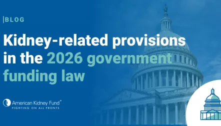 U.S. Capitol building with blue text overlay, "Kidney-related provisions in the 2026 government funding law"