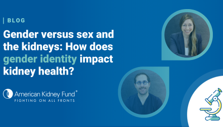 Headshots of Dr. David Collister and Dr. Emily Christie with blue text overlay, "Gender versus sex and the kidneys: How does gender identity impact kidney health?"