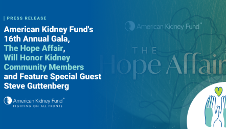 The Hope Affair invitation with blue text overlay, "American Kidney Fund's 16th Annual Gala, The Hope Affair, Will Honor Kidney Community Members and Feature Special Guest Steve Guttenberg"