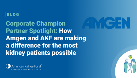 Amgen logo 2024 with blue text overlay, "Corporate Champion Partner Spotlight: How Amgen and AKF are making a difference for the most kidney patients possible"